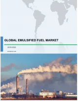 Global Emulsified Fuel Market 2018-2022